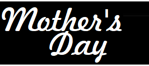 Mother’s Day